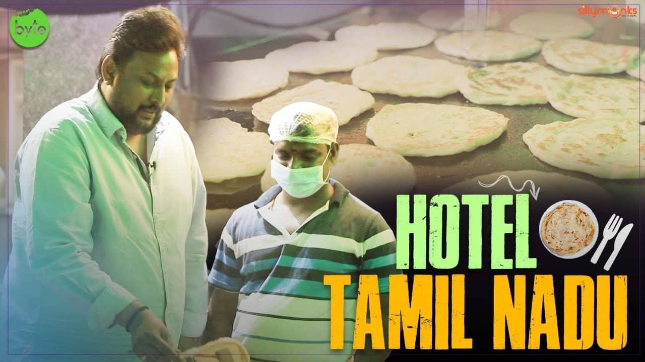 Amazing Indian Food | Kottu Parota | Idly Sambar Idly | Hotel Tamilnadu | Street Byte | Silly Monks