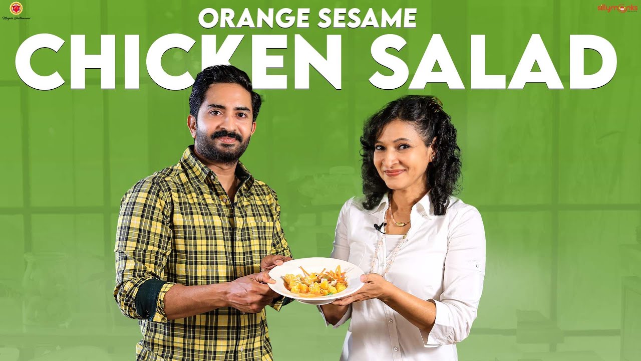 Orange Sesame Chicken Salad || Vijay Mangam || Manjula Ghattamaneni || Silly Monks