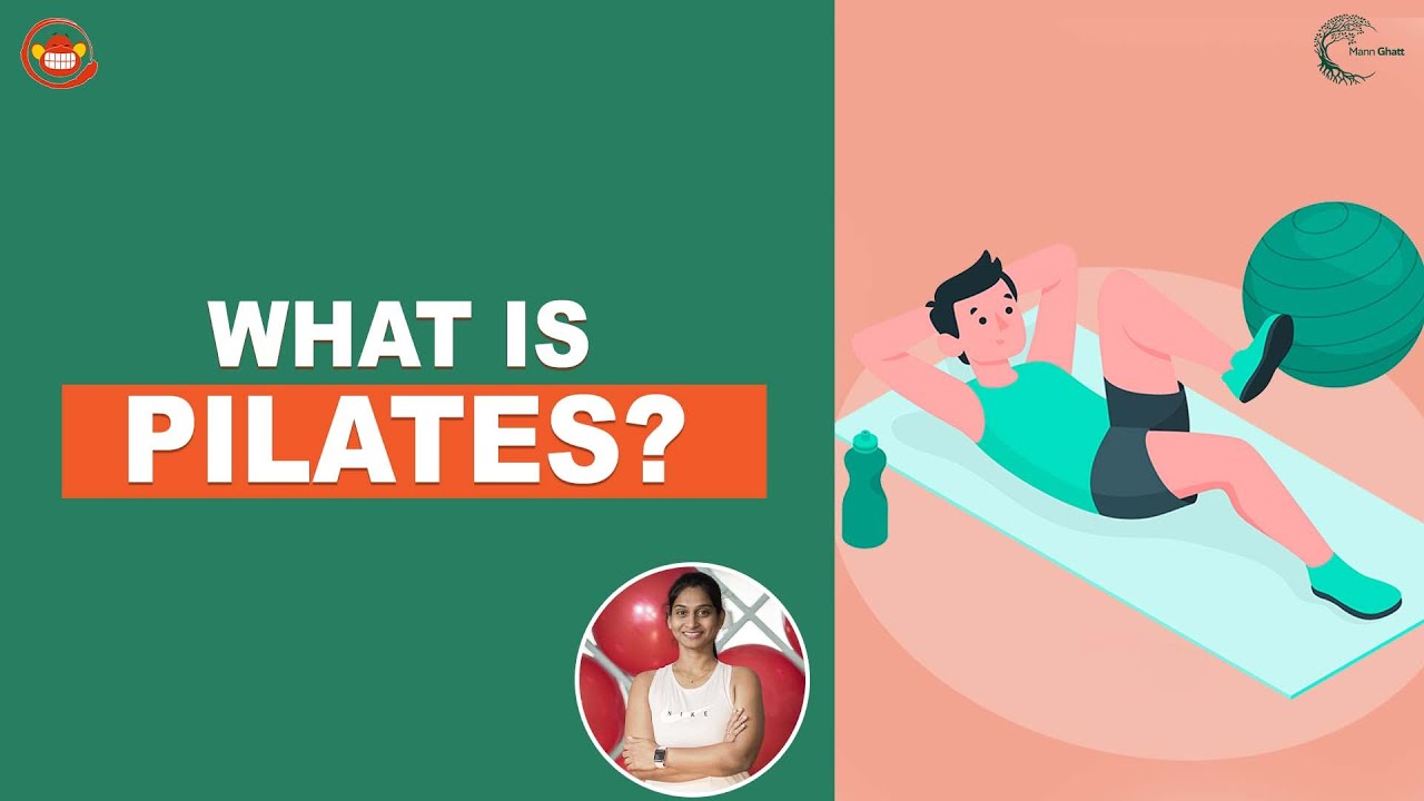 Introduction to Pilates | What Is Pilates? | Dr Chandana Mannedi | MannGhatt